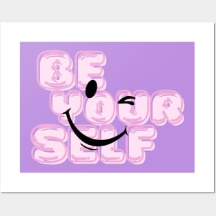 Be yourself Posters and Art